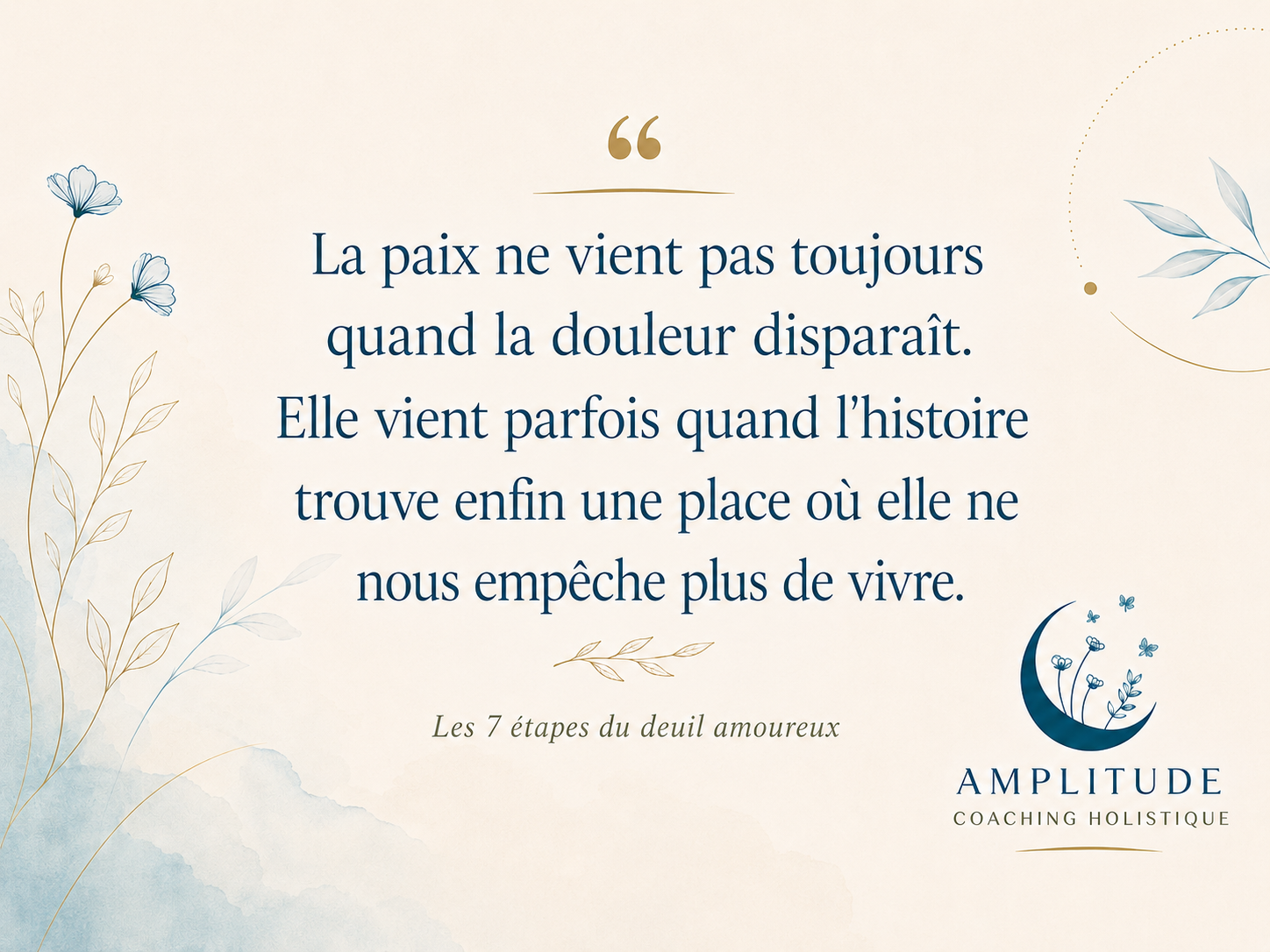 citation-deuil-amoureux-acceptation Citation de l'acceptation du deuil amoureux quand la paix revient